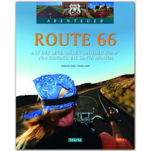 Thomas Jeier - Route 66 - Auf der legendären "Mother Road" von Chicago bis Santa Monica