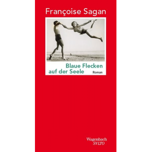 Françoise Sagan - Blaue Flecken auf der Seele