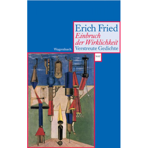 Erich Fried - Einbruch der Wirklichkeit