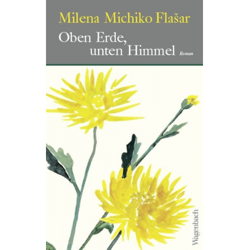 Milena Michiko Flašar - Oben Erde, unten Himmel