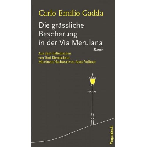 Carlo Emilio Gadda - Die grässliche Bescherung in der Via Merulana