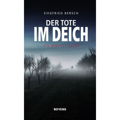 Siegfried Bersch - Der Tote im Deich