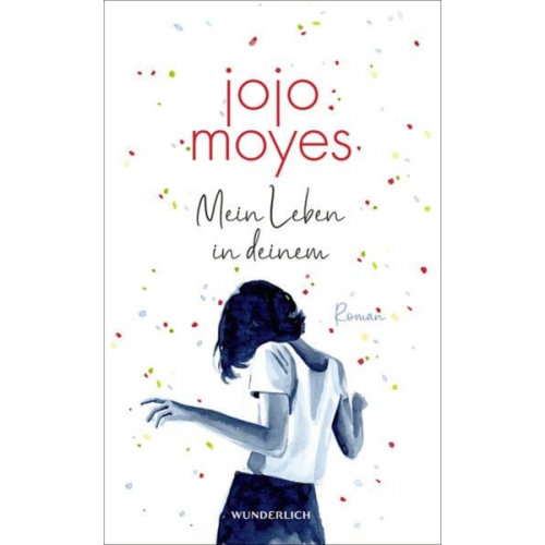 Jojo Moyes - Mein Leben in deinem