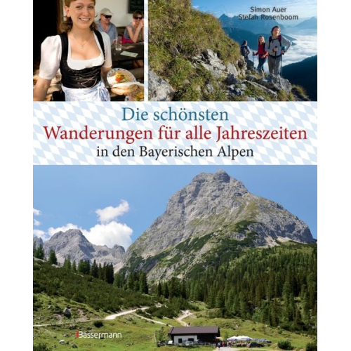 Simon Auer Stefan Rosenboom - Die schönsten Wanderungen für alle Jahreszeiten in den Bayerischen Alpen - mit 40 Tourenkarten zum Downloaden