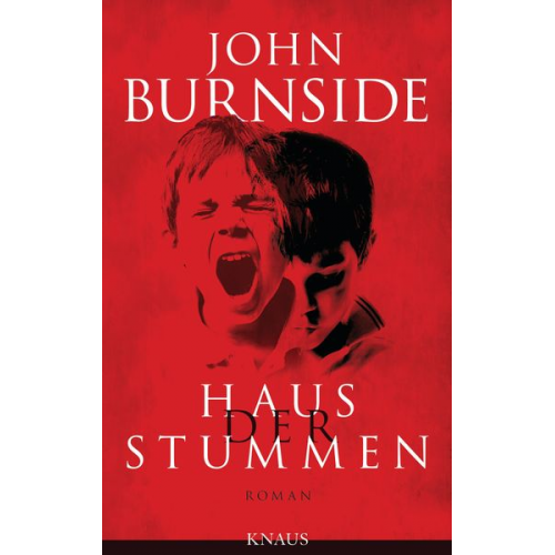 John Burnside - Haus der Stummen