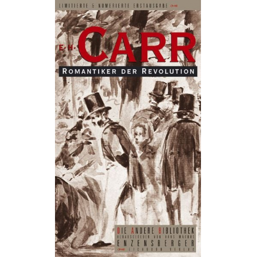 Edward H. Carr - Romantiker der Revolution