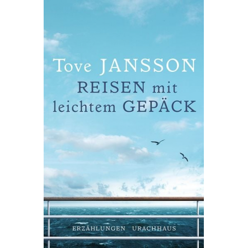 Tove Jansson - Reisen mit leichtem Gepäck