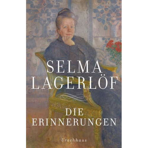 Selma Lagerlöf - Die Erinnerungen