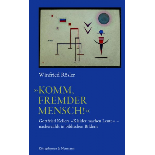 Winfried Rösler - »Komm, fremder Mensch!«