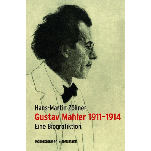 Hans-Martin Zöllner - Gustav Mahler 1911–1914