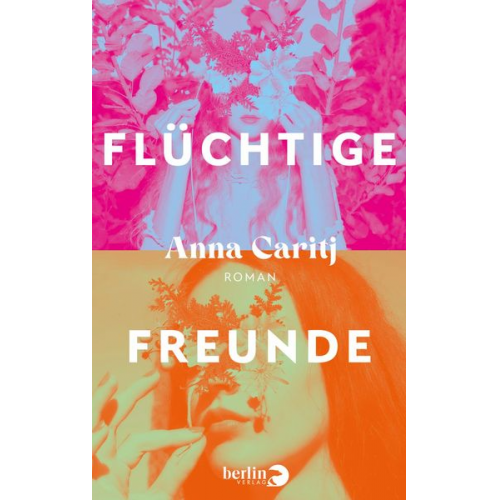 Anna Caritj - Flüchtige Freunde