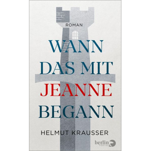 Helmut Krausser - Wann das mit Jeanne begann