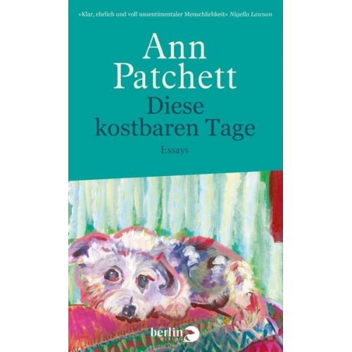 Ann Patchett - Diese kostbaren Tage