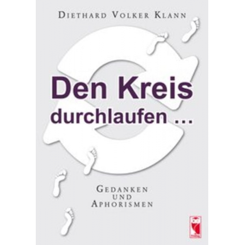 Diethard Volker Klann - Den Kreis durchlaufen ...