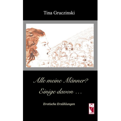 Tina Gruczinski - Alle meine Männer? Einige davon . . .