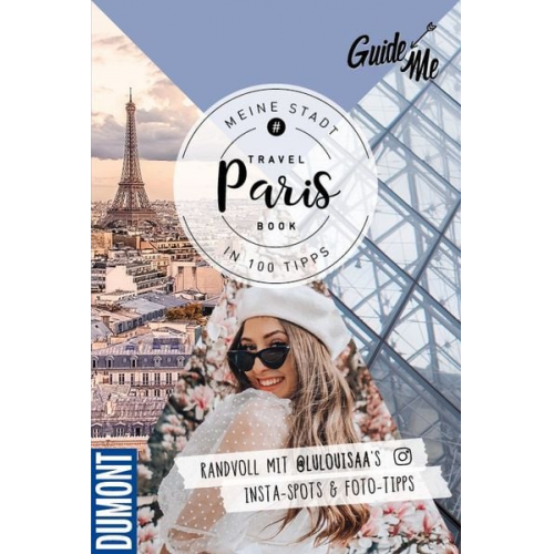 Louisa Löw - GuideMe Travel Book Paris – Reiseführer