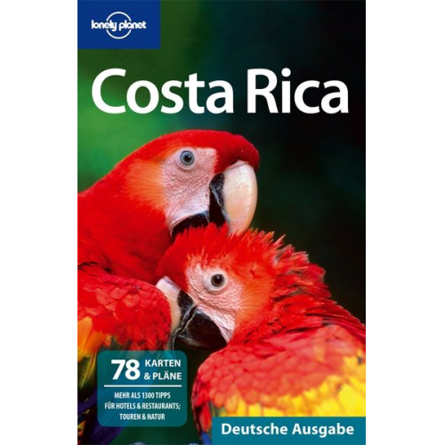 Cesar G. Soriano Carolina A. Miranda Matthew D. Firestone - Lonely Planet Reiseführer Costa Rica
