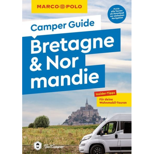 Ralf Johnen - MARCO POLO Camper Guide Bretagne & Normandie