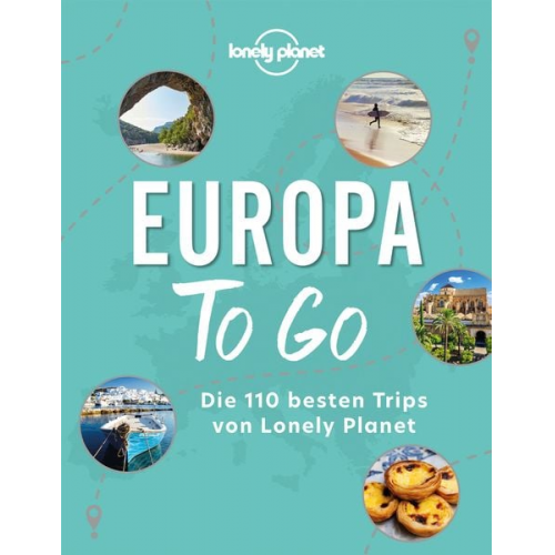 Lonely Planet - LONELY PLANET Bildband Europa to go