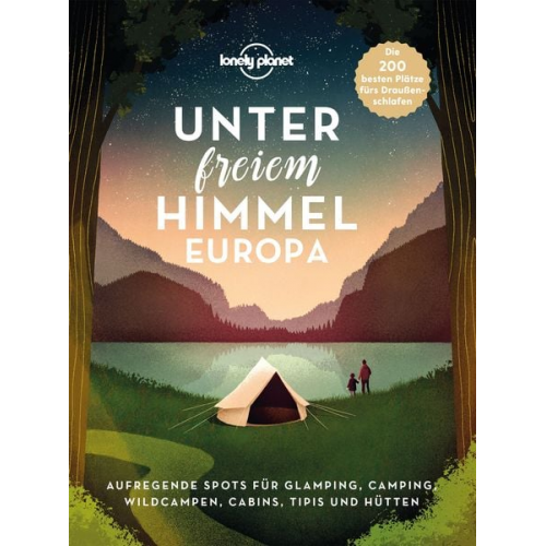 Lonely Planet - LONELY PLANET Bildband Unter freiem Himmel Europa