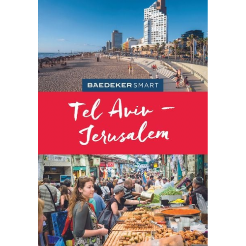 Eszter Kalmar Valerie Ziegler - Baedeker SMART Reiseführer Tel Aviv & Jerusalem