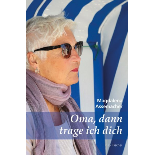 Magdalena Assemacher - Oma, dann trage ich dich