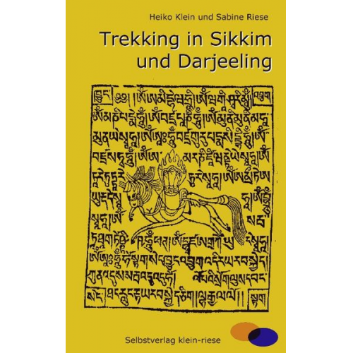 Heiko Klein Sabine Riese - Trekking in Sikkim und Darjeeling