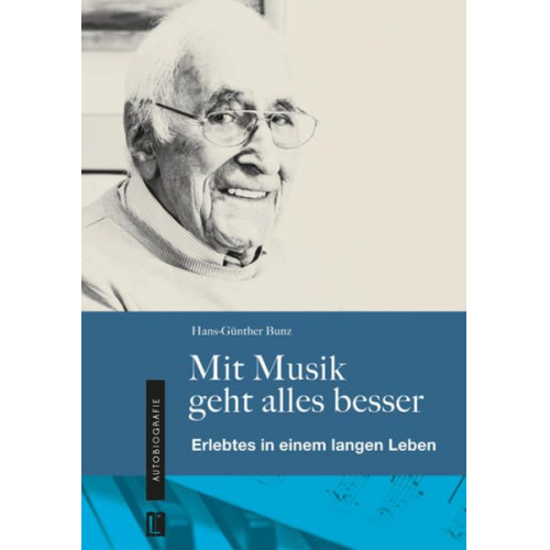 Hans-Günther Bunz - Mit Musik geht alles besser