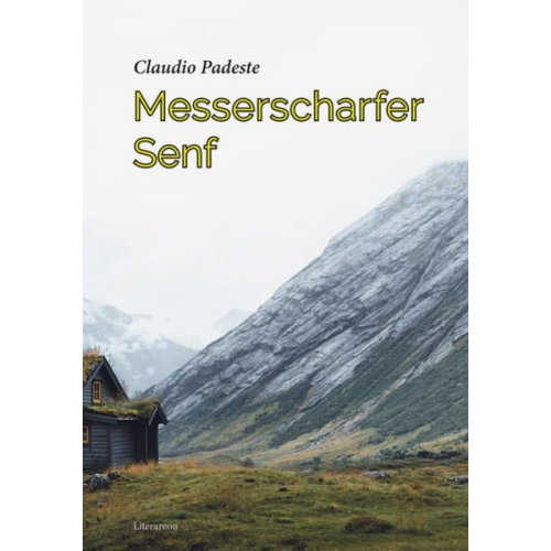 Claudio Padeste - Messerscharfer Senf