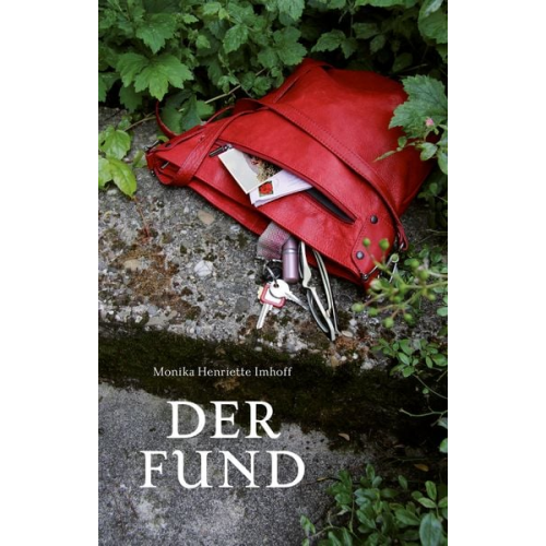 Monika Henriette Imhoff - Der Fund