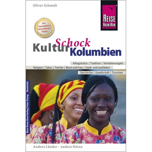 Oliver Schmidt - Reise Know-How KulturSchock Kolumbien