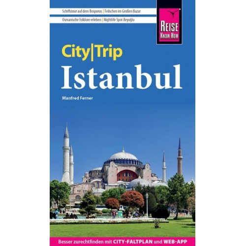 Manfred Ferner - Reise Know-How CityTrip Istanbul