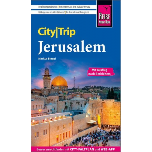 Markus Bingel - Reise Know-How CityTrip Jerusalem