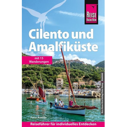 Peter Amann - Reise Know-How Reiseführer Cilento und Amalfiküste mit 15 Wanderungen