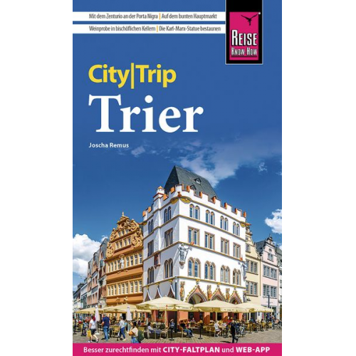 Joscha Remus - Reise Know-How CityTrip Trier