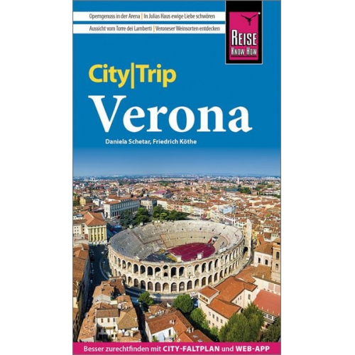 Friedrich Köthe Daniela Schetar - Reise Know-How CityTrip Verona