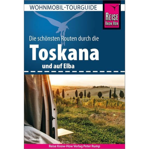 Gaby Gölz - Reise Know-How Wohnmobil-Tourguide Toskana und Elba