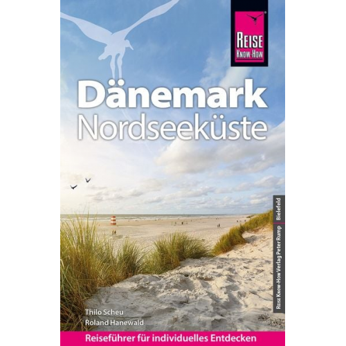 Thilo Scheu Roland Hanewald - Reise Know-How Reiseführer Dänemark - Nordseeküste