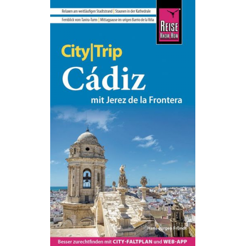 Hans-Jürgen Fründt - Reise Know-How CityTrip Cádiz mit Jerez de la Frontera