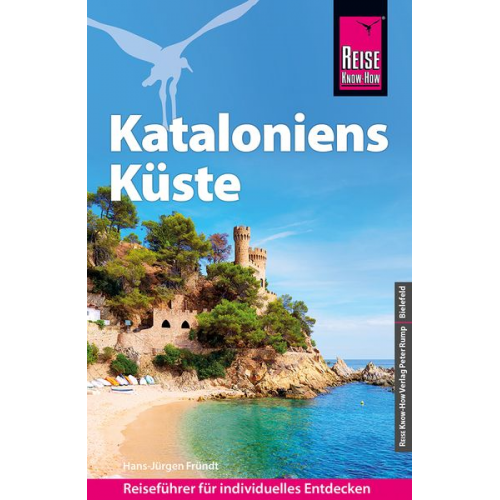 Hans-Jürgen Fründt - Reise Know-How Reiseführer Kataloniens Küste