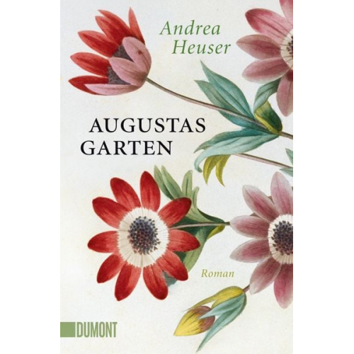 Andrea Heuser - Augustas Garten