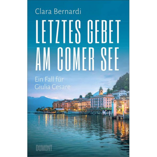 Clara Bernardi - Letztes Gebet am Comer See