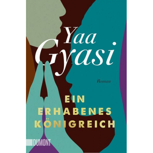 Yaa Gyasi - Ein erhabenes Königreich