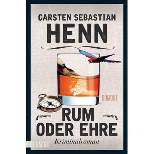 Carsten Sebastian Henn - Rum oder Ehre