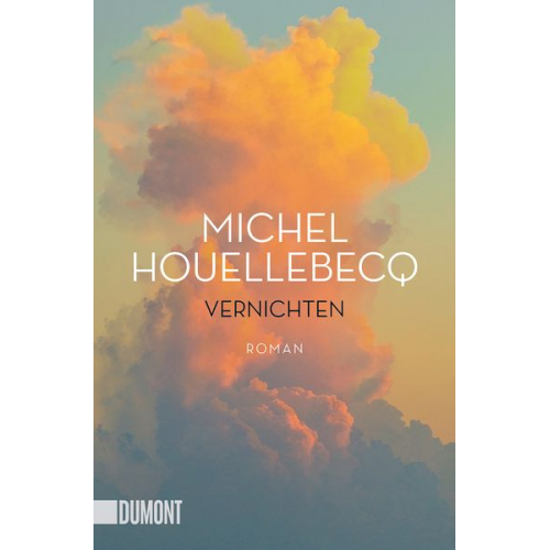 Michel Houellebecq - Vernichten