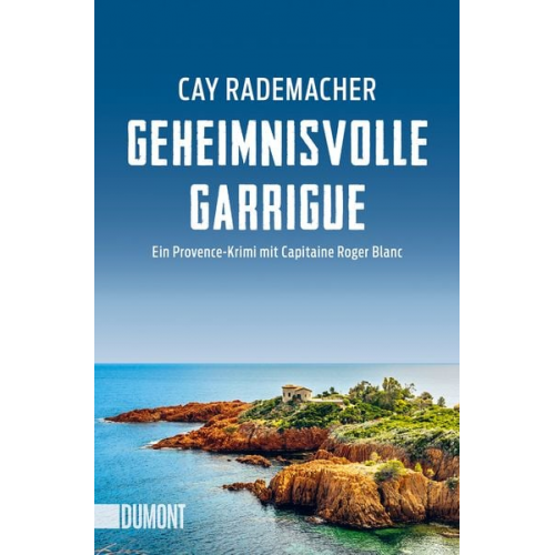 Cay Rademacher - Geheimnisvolle Garrigue