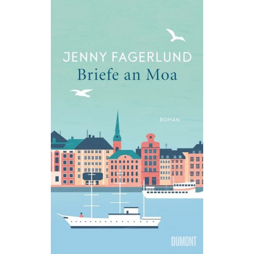 Jenny Fagerlund - Briefe an Moa