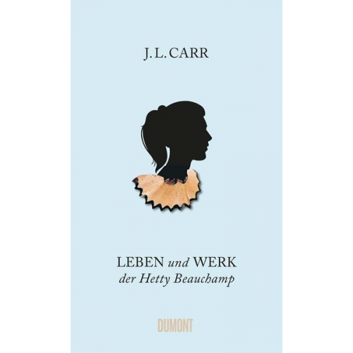 J.L. Carr - Leben und Werk der Hetty Beauchamp