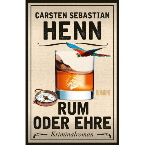 Carsten Sebastian Henn - Rum oder Ehre