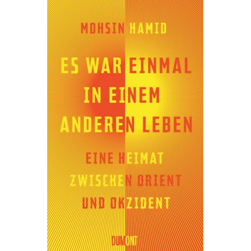 Mohsin Hamid - Es war einmal in einem anderen Leben